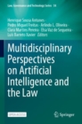 Multidisciplinary Perspectives on Artificial Intelligence and the Law - Book