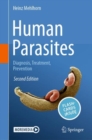 Human Parasites : Diagnosis, Treatment, Prevention - Book