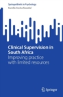 Clinical Supervision in South Africa : Improving practice with limited resources - eBook