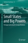 Small States and Big Powers : Portugal and Iceland’s Foreign Relations - Book