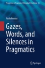Gazes, Words, and Silences in Pragmatics - eBook