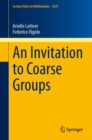 An Invitation to Coarse Groups - Book