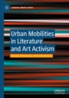 Urban Mobilities in Literature and Art Activism - eBook