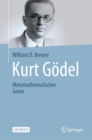 Kurt Godel : Metamathematisches Genie - eBook