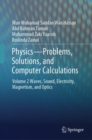Physics—Problems, Solutions, and Computer Calculations : Volume 2 Waves, Sound, Electricity, Magnetism, and Optics - Book