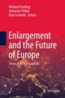 Enlargement and the Future of Europe : Views from the Capitals - eBook
