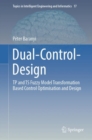Dual-Control-Design : TP and TS Fuzzy Model Transformation Based Control Optimisation and Design - Book