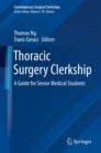 Thoracic Surgery Clerkship : A Guide for Senior Medical Students - eBook