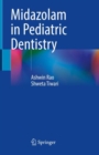 Midazolam in Pediatric Dentistry - eBook