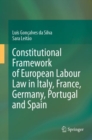 Constitutional Framework of European Labour Law in Italy, France, Germany, Portugal and Spain - Book