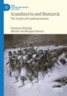 Scandinavia and Bismarck : The Zenith of Scandinavianism - eBook