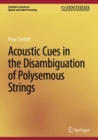 Acoustic Cues in the Disambiguation of Polysemous Strings - Book