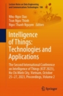 Intelligence of Things: Technologies and Applications : The Second International Conference on Intelligence of Things (ICIT 2023), Ho Chi Minh City, Vietnam, October 25-27, 2023, Proceedings, Volume 2 - Book
