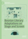 Bosnian Literary Adaptations on Stage and Screen - eBook