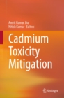 Cadmium Toxicity Mitigation - eBook