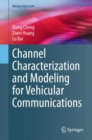 Channel Characterization and Modeling for Vehicular Communications - eBook