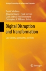 Digital Disruption and Transformation : Case Studies, Approaches, and Tools - Book