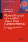A Numerical Approach to the Simplified Laminate Theory of Composite Materials : The Composite Laminate Analysis Tool—CLAT 1D - Book