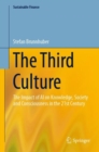 The Third Culture : The Impact of AI on Knowledge, Society and Consciousness in the 21st Century - Book