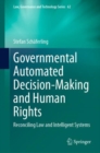 Governmental Automated Decision-Making and Human Rights : Reconciling Law and Intelligent Systems - Book