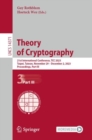 Theory of Cryptography : 21st International Conference, TCC 2023, Taipei, Taiwan, November 29–December 2, 2023, Proceedings, Part III - Book