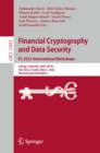Financial Cryptography and Data Security. FC 2023 International Workshops : Voting, CoDecFin, DeFi, WTSC, Bol, Brac, Croatia, May 5, 2023, Revised Selected Papers - eBook