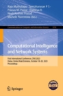 Computational Intelligence and Network Systems : First International Conference, CINS 2023, Dubai, United Arab Emirates, October 18–20, 2023, Proceedings - Book