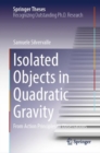 Isolated Objects in Quadratic Gravity : From Action Principles to Observations - Book