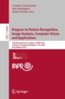 Progress in Pattern Recognition, Image Analysis, Computer Vision, and Applications : 26th Iberoamerican Congress, CIARP 2023, Coimbra, Portugal, November 27-30, 2023, Proceedings, Part I - eBook