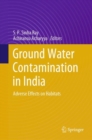 Ground Water Contamination in India : Adverse Effects on Habitats - eBook