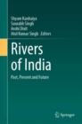 Rivers of India : Past, Present and Future - eBook