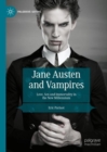 Jane Austen and Vampires : Love, Sex and Immortality in the New Millennium - Book