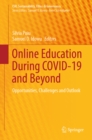 Online Education During COVID-19 and Beyond : Opportunities, Challenges and Outlook - eBook