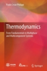 Thermodynamics : From Fundamentals to Multiphase and Multicomponent Systems - eBook