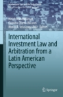 International Investment Law and Arbitration from a Latin American Perspective - eBook