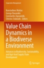 Value Chain Dynamics in a Biodiverse Environment : Advances in Biodiversity, Sustainability, and Agri-food Supply Chain Development - Book