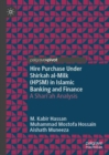 Hire Purchase Under Shirkah al-Milk (HPSM) in Islamic Banking and Finance : A Shari'ah Analysis - eBook