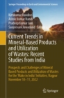 Current Trends in Mineral-Based Products and Utilization of Wastes: Recent Studies from India : Prospects and Challenges of Mineral Based Products and Utilization of Wastes for the ‘Make in India’ Ini - Book