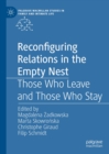 Reconfiguring Relations in the Empty Nest : Those Who Leave and Those Who Stay - eBook