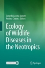 Ecology of Wildlife Diseases in the Neotropics - Book