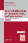 Selected Reflections in Language, Logic, and Information : ESSLLI 2019, ESSLLI 2020 and ESSLLI 2021 Student Sessions, Selected Papers - Book