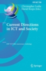 Current Directions in ICT and Society : IFIP TC9 50th Anniversary Anthology - eBook