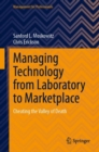 Managing Technology from Laboratory to Marketplace : Cheating the Valley of Death - eBook