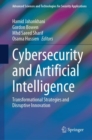 Cybersecurity and Artificial Intelligence : Transformational Strategies and Disruptive Innovation - eBook