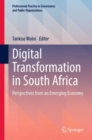 Digital Transformation in South Africa : Perspectives from an Emerging Economy - Book