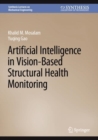Artificial Intelligence in Vision-Based Structural Health Monitoring - Book