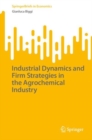 Industrial Dynamics and Firm Strategies in the Agrochemical Industry - eBook
