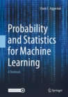 Probability and Statistics for Machine Learning : A Textbook - eBook