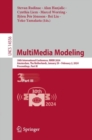 MultiMedia Modeling : 30th International Conference, MMM 2024, Amsterdam, The Netherlands, January 29 - February 2, 2024, Proceedings, Part III - eBook