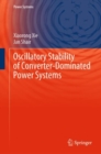 Oscillatory Stability of Converter-Dominated Power Systems - Book